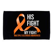 His Fight My Fight Multiple Sclerosis MS Warrior Microfiber Hand Towel