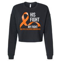 His Fight My Fight Multiple Sclerosis MS Warrior Cropped Pullover Crew