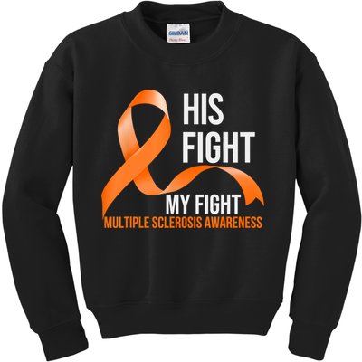 His Fight My Fight Multiple Sclerosis MS Warrior Kids Sweatshirt