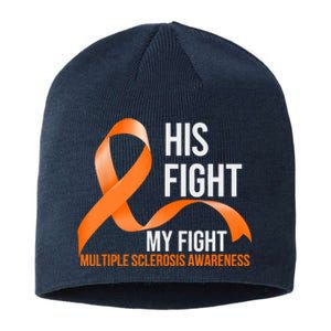 His Fight My Fight Multiple Sclerosis MS Warrior Sustainable Beanie