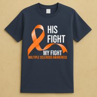 His Fight My Fight Multiple Sclerosis MS Warrior T-Shirt