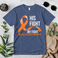 His Fight My Fight Multiple Sclerosis MS Warrior Premium T-Shirt