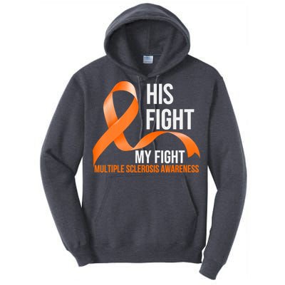 His Fight My Fight Multiple Sclerosis MS Warrior Tall Hoodie