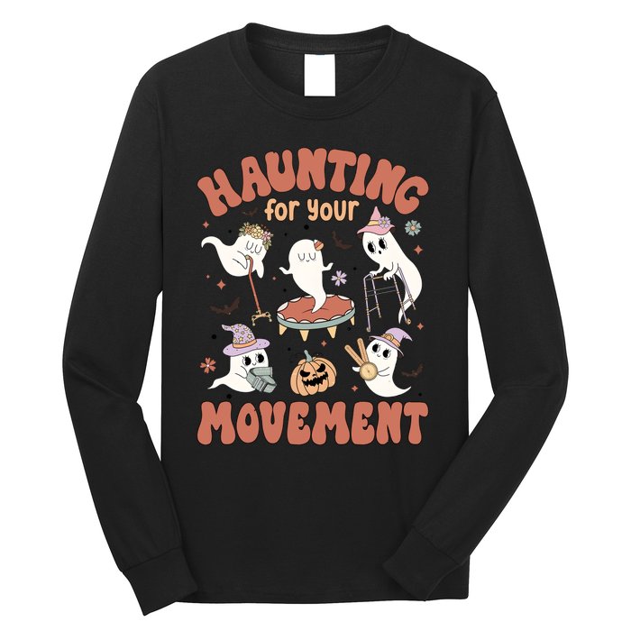 Haunting For Movement Halloween Physical Therapist Long Sleeve Shirt