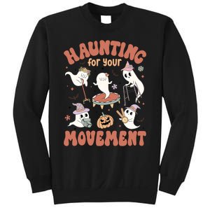 Haunting For Movement Halloween Physical Therapist Sweatshirt