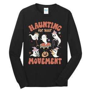 Haunting For Movement Halloween Physical Therapist Tall Long Sleeve T-Shirt