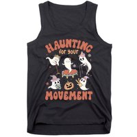 Haunting For Movement Halloween Physical Therapist Tank Top