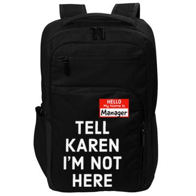 Halloween Funny Manager Last Minute Costume Karen Couples Impact Tech Backpack