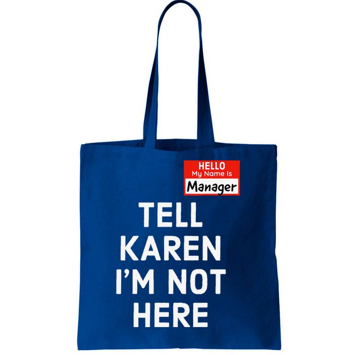 Halloween Funny Manager Last Minute Costume Karen Couples Tote Bag