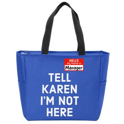 Halloween Funny Manager Last Minute Costume Karen Couples Zip Tote Bag