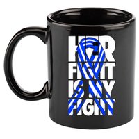 Als Her Fight Is My Fight 11oz C Handle Ceramic Mug