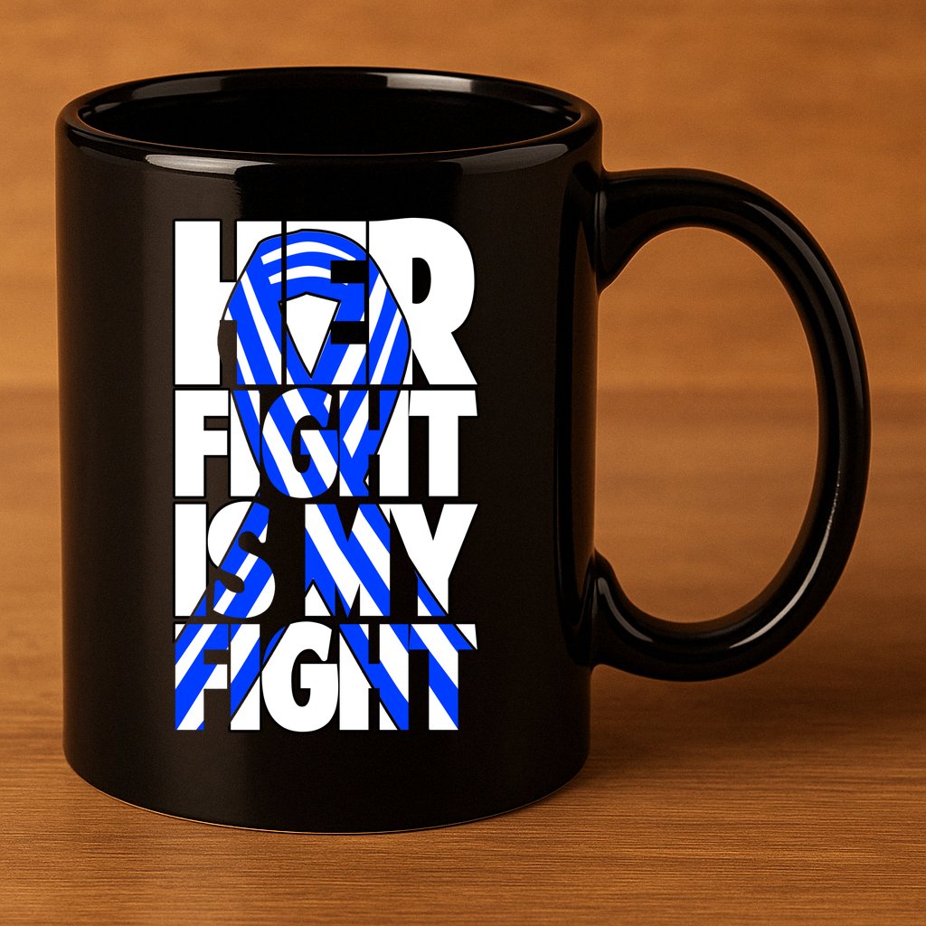 Als Her Fight Is My Fight 11oz C Handle Ceramic Mug