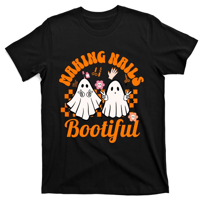 Halloween For Nail Technicians Artists Making Nails Bootiful Gift T-Shirt