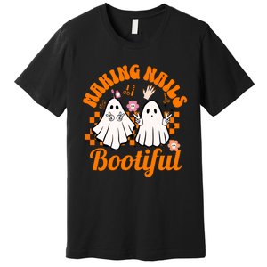 Halloween For Nail Technicians Artists Making Nails Bootiful Gift Premium T-Shirt