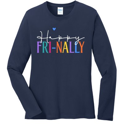 Happy Friyay New Teacher Life Wo Frinally Friday Lover Ladies Long Sleeve Shirt