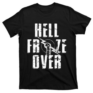 Hell Froze Over T-Shirt