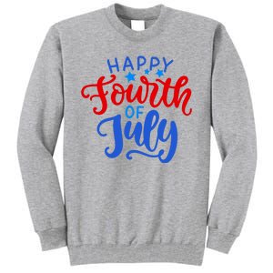 Happy Fourth Of July Celebration Tall Sweatshirt