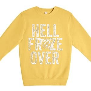 Hell Froze Over Premium Crewneck Sweatshirt