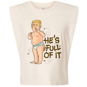 He's Full Of It Funny Baby Trump Politcal Garment-Dyed Women's Muscle Tee