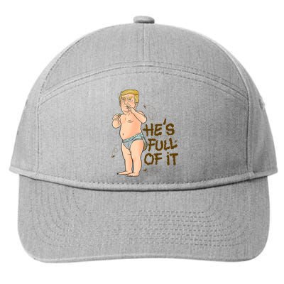 He's Full Of It Funny Baby Trump Politcal 7-Panel Snapback Hat