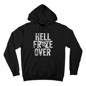 Hell Froze Over Hoodie