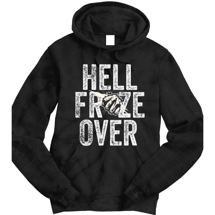 Hell Froze Over Tie Dye Hoodie