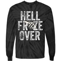 Hell Froze Over Tie-Dye Long Sleeve Shirt