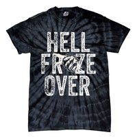 Hell Froze Over Tie-Dye T-Shirt