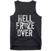 Hell Froze Over Tank Top