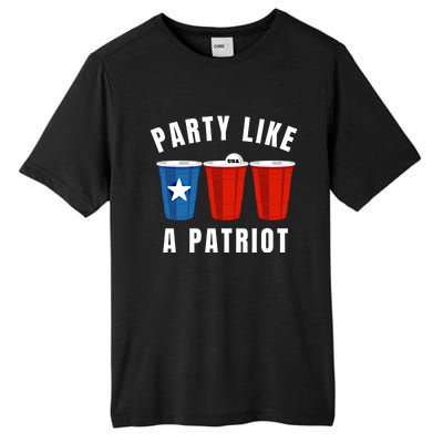 Happy Fourth Of July Party Like Patriot Funny Beer Pong Usa Gift Tall Fusion ChromaSoft Performance T-Shirt