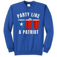 Happy Fourth Of July Party Like Patriot Funny Beer Pong Usa Gift Sweatshirt