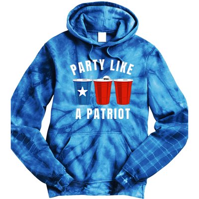 Happy Fourth Of July Party Like Patriot Funny Beer Pong Usa Gift Tie Dye Hoodie