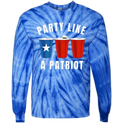 Happy Fourth Of July Party Like Patriot Funny Beer Pong Usa Gift Tie-Dye Long Sleeve Shirt