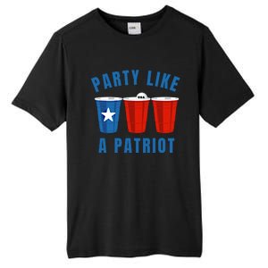 Happy Fourth Of July Party Like Patriot Funny Beer Pong Usa Funny Gift Tall Fusion ChromaSoft Performance T-Shirt