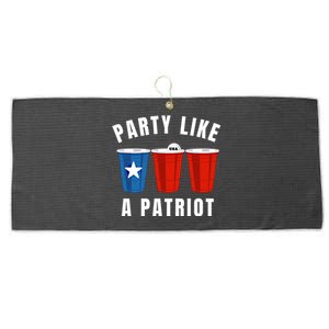 Happy Fourth Of July Party Like Patriot Funny Beer Pong Usa Funny Gift Large Microfiber Waffle Golf Towel