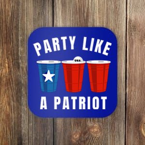 Happy Fourth Of July Party Like Patriot Funny Beer Pong Usa Funny Gift Coaster