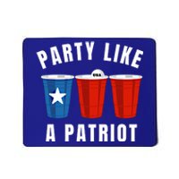 Happy Fourth Of July Party Like Patriot Funny Beer Pong Usa Funny Gift Mousepad