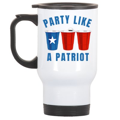 Happy Fourth Of July Party Like Patriot Funny Beer Pong Usa Cool Gift Stainless Steel Travel Mug