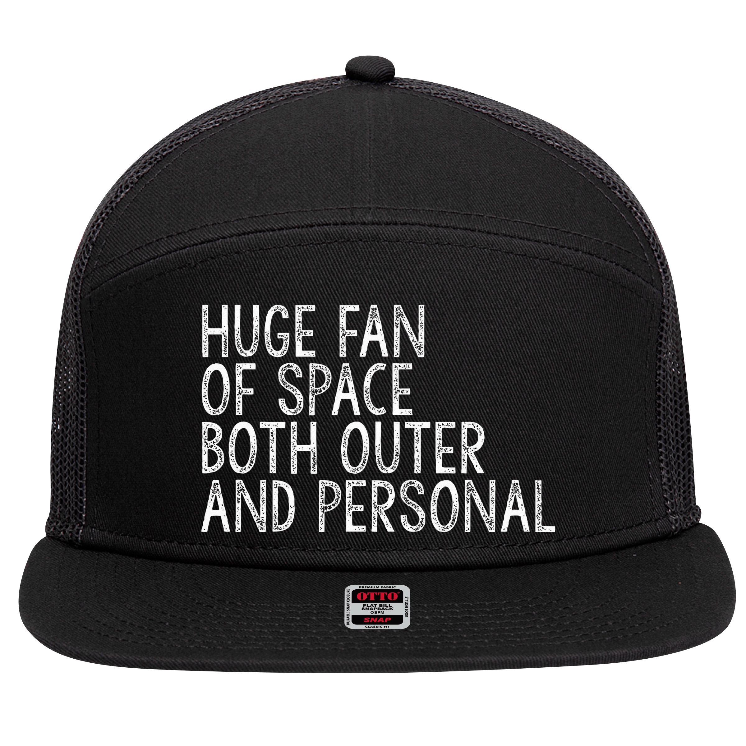 Huge Fan Of Both Outer And Personal Space 7 Panel Mesh Trucker Snapback Hat