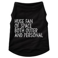 Huge Fan Of Both Outer And Personal Space Doggie Tank