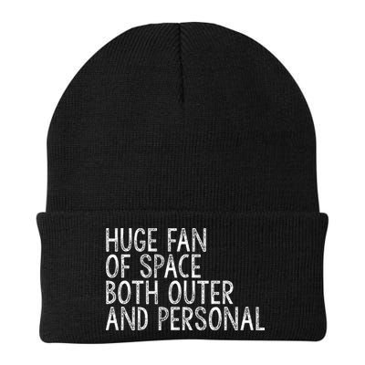 Huge Fan Of Both Outer And Personal Space Beanie