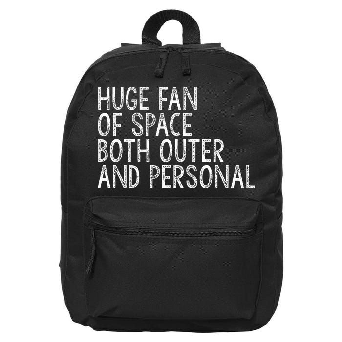 Huge Fan Of Both Outer And Personal Space 16 in Basic Backpack