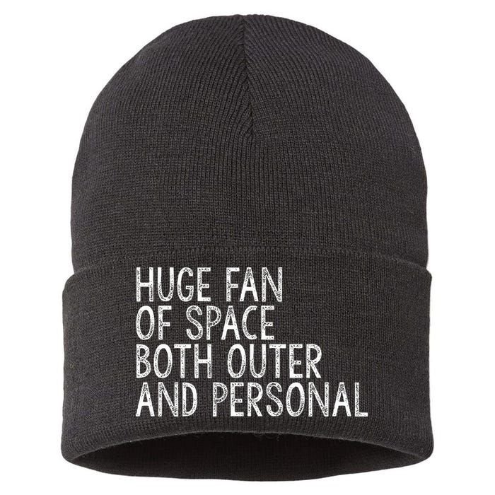Huge Fan Of Both Outer And Personal Space Sustainable Knit Beanie