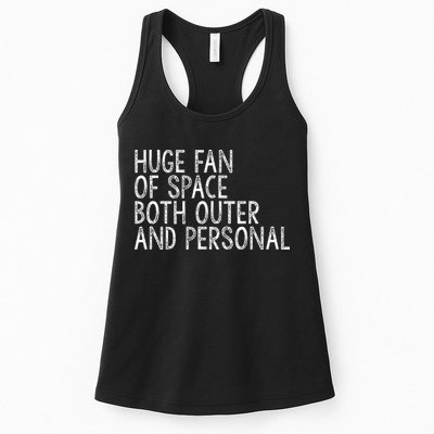 Huge Fan Of Both Outer And Personal Space Womens Tank Top