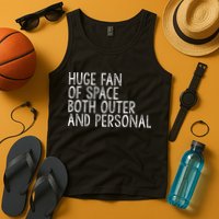 Huge Fan Of Both Outer And Personal Space Tank Top