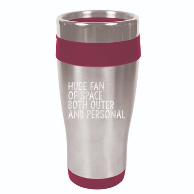 Huge Fan Of Both Outer And Personal Space 16oz Travel Tumbler