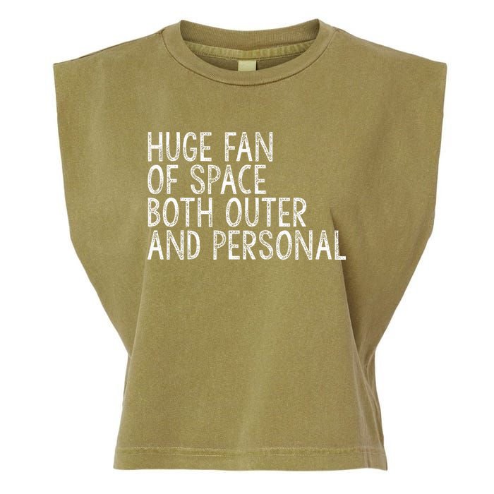 Huge Fan Of Both Outer And Personal Space Garment-Dyed Women's Muscle Tee