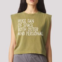 Huge Fan Of Both Outer And Personal Space Garment-Dyed Women's Muscle Tee
