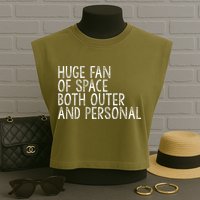 Huge Fan Of Both Outer And Personal Space Garment-Dyed Women's Muscle Tee