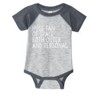 Huge Fan Of Both Outer And Personal Space Infant Baby Jersey Bodysuit